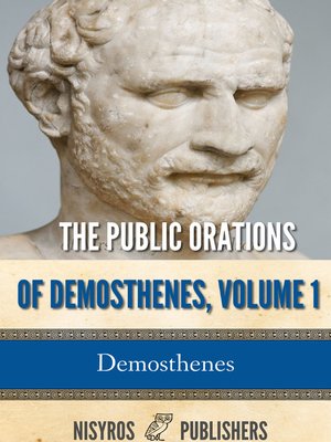 cover image of The Public Orations of Demosthenes, Volume 1